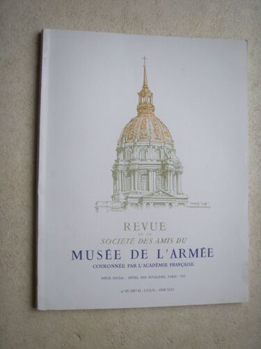 Revue De La Société Des Amis Du Musée De L'armée. N°  95 
