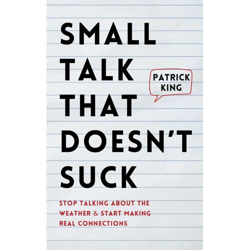 Small Talk That Doesn't Suck