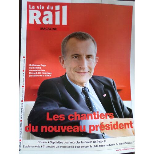 La Vie Du Rail  N° 3144 : Les Chantiers Du Nouveau Président