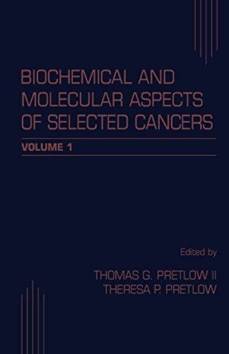 Biochemical And Molecular Aspects Of Selected Cancers