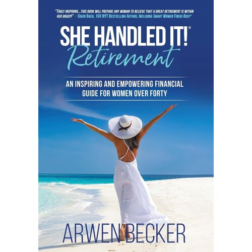 She Handled It! Retirement