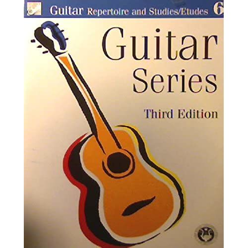 Guitar Level 6: Repertoire And Etudes (Guitar Series)