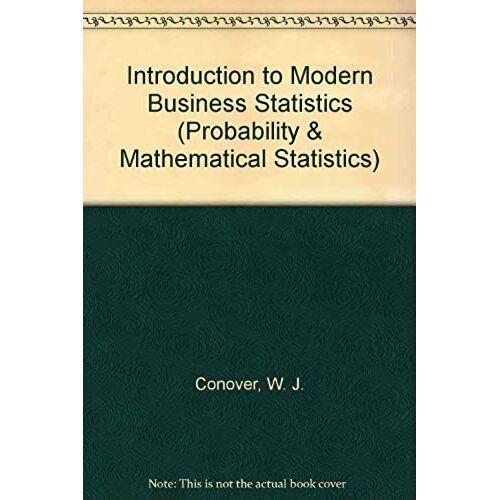 Introduction To Modern Business Statistics (Probability & Mathematical Statistics)