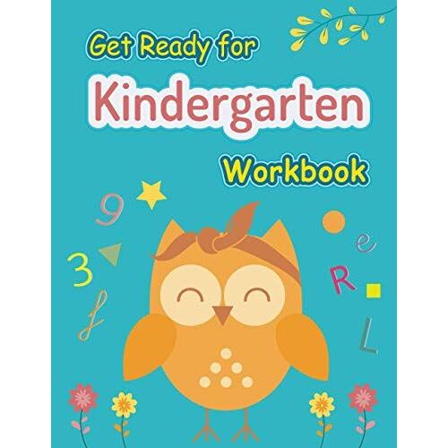 Get Ready For Kindergarten Workbook: Kindergarten Skills Workbook, Activity Books Ages 4-7