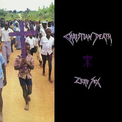 Christian Death " Zero Sex "