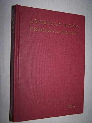 American Book Prices Current 1999: The Auction Season September 1998-August 1999
