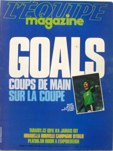 Equipe Magazine (L') N° 110 Du 15/05/1982 - Goals - La Coupe - Baratelli - Tabarly - Hinault - Italie - Platini.