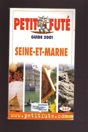 Le Petit Fute Guide Seine Et Marne 2001