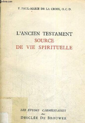 L Ancien Testament - Source De Vie Spirituelle