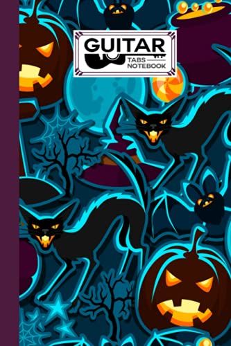 Guitar Tab Notebook: Happy Halloween Cover Guitar Tab Notebook, Music Paper Notebook, Blank Guitar Tablature Music Note, 120 Pages - Size 6" X 9" By Tim Gross