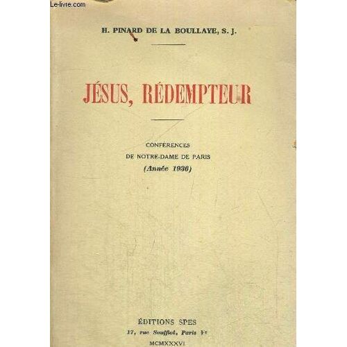 Jesus Redempteur - Conferences De Notre Dame De Paris - (Annee 1936)