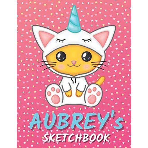 Aubrey's Sketchbook: Cute Unicorn Personalized Notebook For Drawing, Writing, Doodling And Sketching Gift For Aubrey
