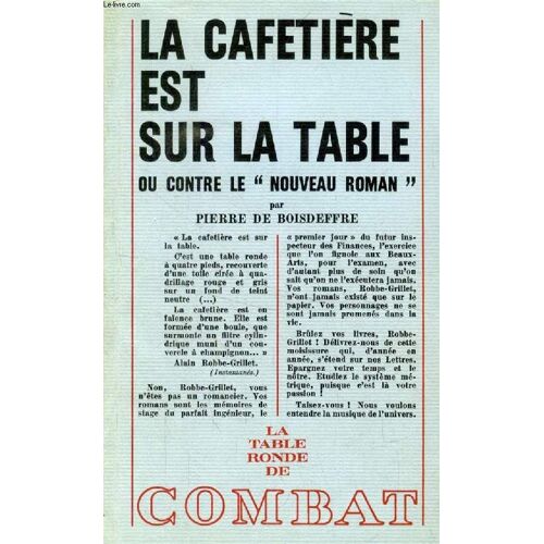La Cafetiere Est Sur La Table, Contre Le 'nouveau Roman'