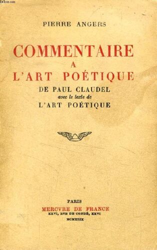 Commentaire A L'art Poetique De Paul Claudel, Avec Le Texte De L'art Poetique