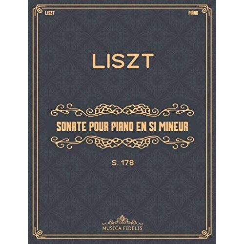 Sonate Pour Piano En Si Mineur (S.178): Partition De Piano