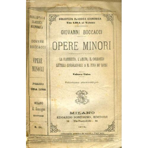 Opere Minori (La Fiammetta, L'ameto, Il Corbaccio, Lettera Consolatoria A M. Pino De' Rossi)