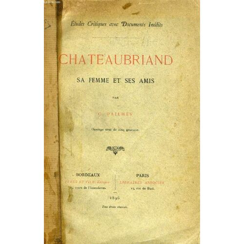 Chateaubriand, Sa Femme Et Ses Amis