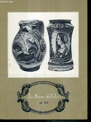 La Bourse De L'art - N° 13 - Les Majoliques -  Plaquette