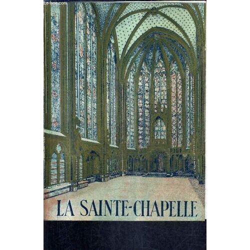 La Sainte Chapelle / Collection Petites Monographies.