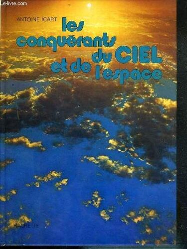 Les Conquerants Du Ciel Et De L'espace