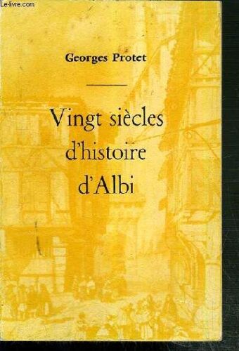 Vingt Siecles D'histoire D'albi