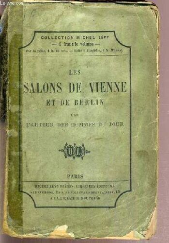 Les Salons De Vienne Et De Berlin  / Collection Michel Levy