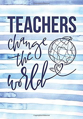 Teachers Change The World Journal
