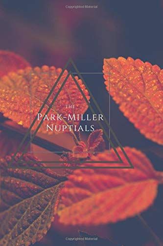 The Park-Miller Nuptials: Inspirational Journal - Notebook To Write In For ... Journals - Notebooks