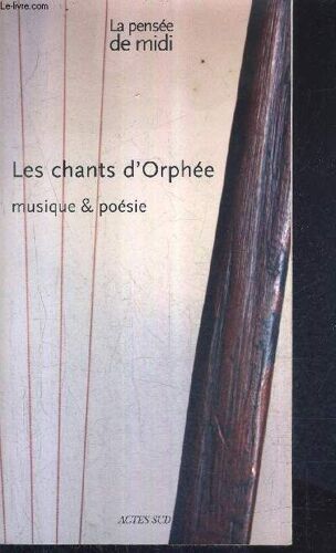 La Pensee De Midi  N°28 - Les Chants D'orphee Musique & Poesie + Un Cd Original Avec 22 Morceaux.