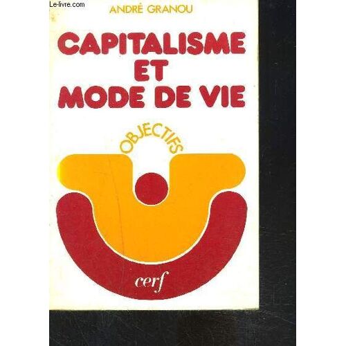 Capitalisme Et Mode De Vie- Objectifs