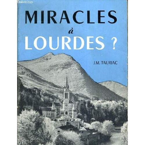 Miracles A Lourdes