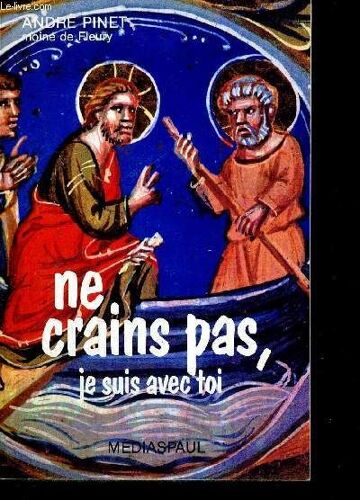 Ne Crains Pas, Je Suis Avec Toi
