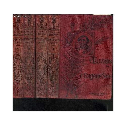 Les Miseres Des Enfants Trouves- 4 Tomes En 4 Volumes