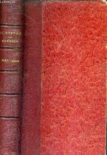 Poesies De Francois Coppe 1864-1869 - Le Reliquaire Intimites Poemes Modernes La Grave Des Forgerous.