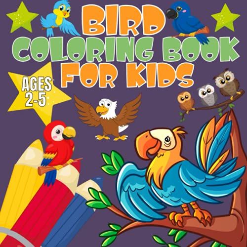 Bird Coloring Book For Kids Ages 2-5: Coloring Pages For Toddlers With Forest Birds, Flamingos, Parrots And Owls
