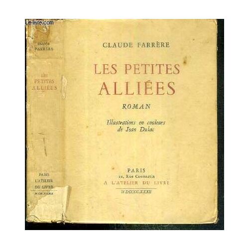 Les Petites Alliees - Exemplaire N°1313 / 2000 Sur Velin Blanc.