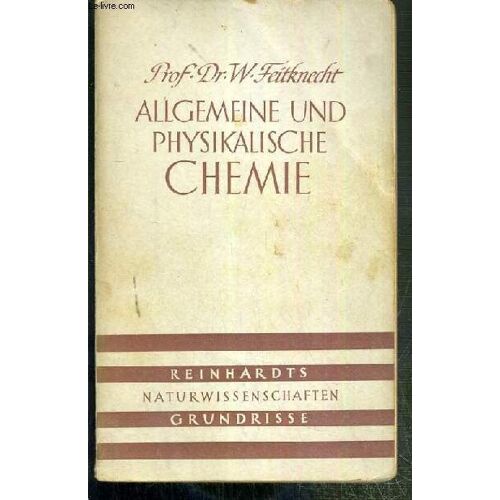 Allgemeine Und Physikalische Chemie - Texte Exclusivement En Allemand