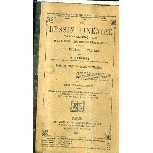 Le Dessin Lineaire Des Commencants Cours De Dessin A Main Levee Sur Papier Quadrille A L'usage Des Ecoles Primaires / Premiere Partie Cours Preparatoire - 21e Edition.