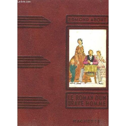 Le Roman D Un Brave Homme- Collection Des Grands Romanciers