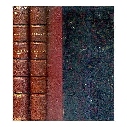 Oeuvres D'horace Traduction Nouvelle Avec Le Texte En Regard Precedee Et Suivie D'etudes Biographiques Et Litteraires Par M.Patin / En Deux Tomes / Tomes 1 + 2 .