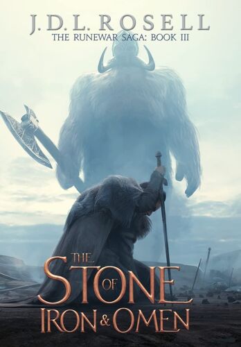 The Stone Of Iron And Omen (The Runewar Saga #3)