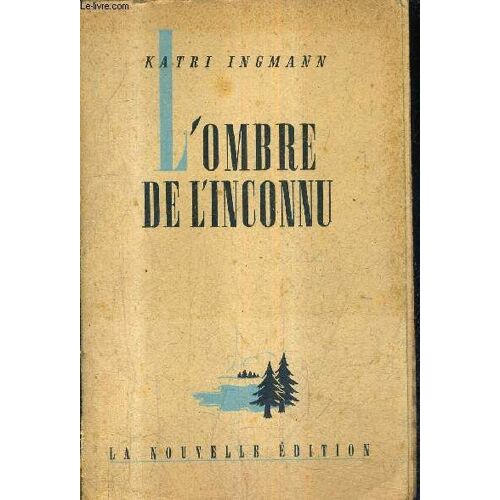 L'ombre De L'inconnu / Collection Bibliotheque Finlandaise.