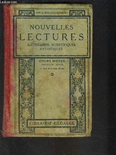 Nouvelles Lectures- Litteraires, Scientifiques Artistiques- Cours Moyen 2ème Année- 1ère Partie Du Certificat D'études