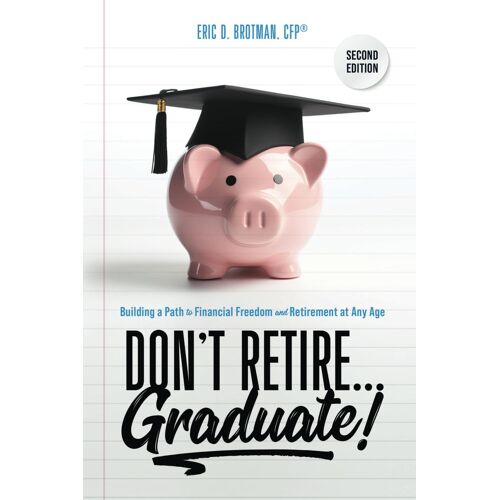 Don't Retire... Graduate!
