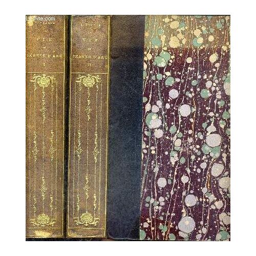 Vie De Jeanne D'arc / En Deux Tomes / Tomes 1 + 2 .
