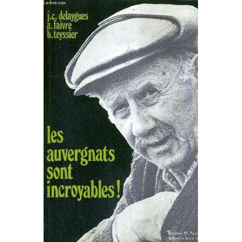 Les Auvergnats Sont Incroyables !.