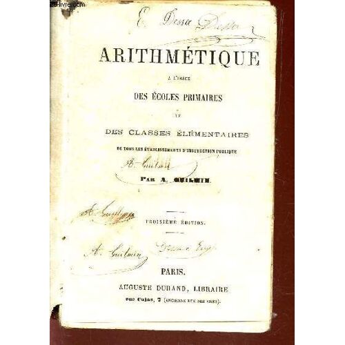 Arithmetique - A L'usage Des Ecoles Primaires Et Des Classes Elementaires  / 3e Edition