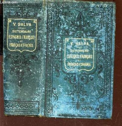 Nuevo Diccionario Frances-Espanol Y Espanol-Frances  -Con La Pronuncación Figuradas -Compusto Con Presencia De Los Materiales Reunidos.