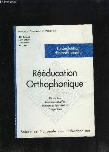 Reeducation Orthophonique- La Deglutition Dysfonctionnelle- N°226- Juin 2006
