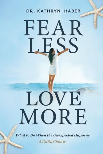 Fear Less, Love More